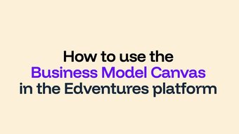 Business Model Canvas (BMC) in Edventures